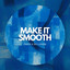 Ennio & BELLEKOM — Make It Smooth cover art