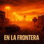 En La Frontera