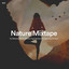 #01 Nature Mixtape for Relaxing Night, Gentle Yoga Sessions & Exploring the Soul cover