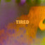 Gill - Tired