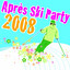 Apres Ski Party 2008 cover