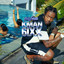 Kman 6ixx - Hollywood