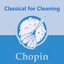 Classical for Cleaning: Chopin cover