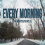 New Every Morning - shipyardradio