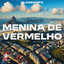 Menina de Vermelho - AFRO HOUSE - Radio Edit
