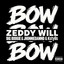 Zeddy Will - Bow Bow Bow (Remix)