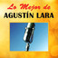 Lo Mejor de Agustín Lara cover