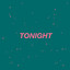 Tonight - Extended Mix