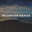 Melody for Mantra cover