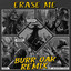 Erase Me - Burr Oak Remix artwork