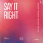 Say It Right - Extended Mix