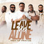 Men of Prayze - Leave Me Alone
