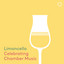 Limoncello: Celebrating Chamber Music cover