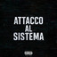 ATTACCO AL SISTEMA