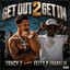 Tracy T - Get Out 2 Get In (feat. Fetty P Franklin)