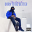 Born to Be Better cover