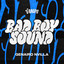 Bad Boy Sound
