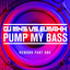 Pump My Bass - DJ E-Maxx Rework cover