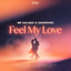 Feel My Love (lmusic.kz) - Mr Salama & Zakirovec