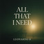 All That I Need