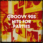 Groovy 90s Hits for Parties cover