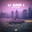 U And I