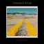 Mattanja Joy Bradley - Trouble Dear