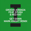 Get Down feat. Stush feat. Red Rat - Mark Knight Extended Mix