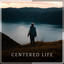 Centered Life cover