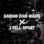 Garam Dan Madu X I Fall Apart (Funkot Version)