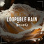 Tranquil Loopable Rain & Nature Sounds cover