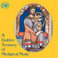 A Golden Treasury of Mediæval Music cover