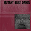 Mutant Beat Dance - Toy Story