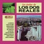 Los Éxitos de los Dos Reales cover
