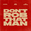 DON'T ROB THAT MAN (ft. Torey D'Shaun) - Connor Price
