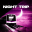 Night Trip