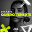 Quiero Tenerte - Extended Mix