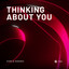 Thinking About You - Extended Mix
