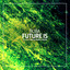 Future Is - LoQuai Remix