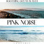 Soothing Ocean Waves & Pink Noise, Loopable cover