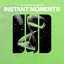 Instant Moments - Extended Mix