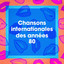 Chansons Internationales Des Années 80 cover