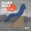 These Days - Elijah Wolf