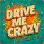 Mr Easy - Drive Me Crazy (Radio) - Buy Out Rhythm