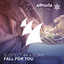 Fall For You - Extended Mix