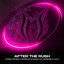 After the Rush - Extended Mix