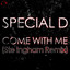 Come with Me (Ste Ingham Remix)