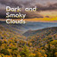 Dark and Smoky Clouds cover