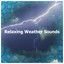 Relaxing Weather Sounds cover