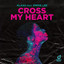 Cross My Heart feat. Emmie Lee - Extended Mix